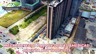 Megaproyecto Parque De Las Americas Bogota Nov 18 De 2025