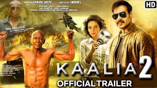 Kaliya 2 movie official trailer ajeya devgan