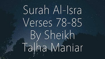Surah Al-Isra 78-85 | سورة الإسراء ٧٨-٨٥