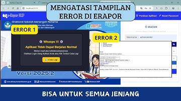 TAMPILAN ERROR DI ERAPOR | TIDAK PERLU UNINSTAL | SILAHKAN DICOBA