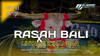 Download lagu DJ BANTENGAN‼️ (RASAH BALI X LINTANG KENANGAN) BY LAIFAR PRODUCTION 🎧
