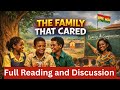 The Family that cared: Full Reading and Discussion.