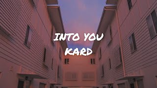 Kard - Into You Easy Lyrics