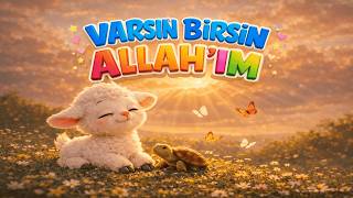 Varsın Birsin Allahım Çocuk İlahisi 🌿 Pamuk Kuzu Animasyon İslami Çocuk Şarkıs