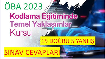 ÖBA Kodlama Eğitiminde Temel Yaklaşımlar Kursu Sınav Soru ve Cevapları