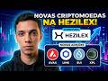 HEZILEX: NOVAS CRIPTOMOEDAS ADICIONADAS (MERCADO ABERTO)