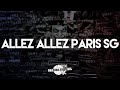 Allez allez paris sg  chant ultras paris  cup psg