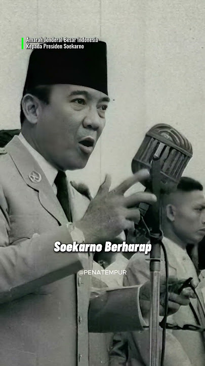 The Great General Dared to Shout at Soekarno!