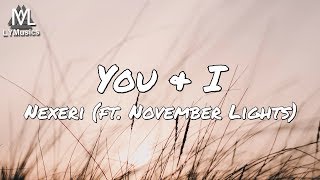 Nexeri - You & I (feat. November Lights) (Lyrics) Resimi