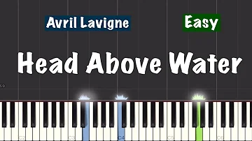 Avril Lavigne - Head Above Water Piano Tutorial | Easy