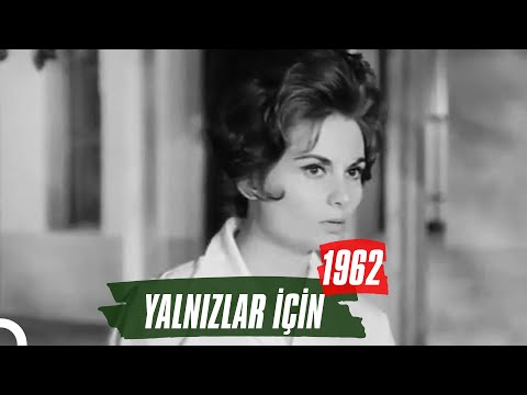 Yalnızlar İçin | 1962 | Belgin Doruk