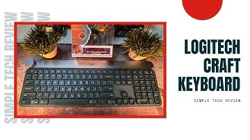 Logitech Craft Keyboard Review