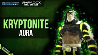 DCUO: Kryptonite Aura | Paradox Time Capsules