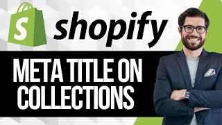 How to Add Meta Title and Meta Description on Shopify Collection Pages
