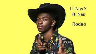 Lil Nas X - Rodeo (Audio) Ft. Nas