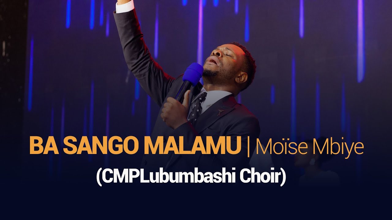 Basango Malamu | Moise MBIYE (CMPLubumbashi Choir)