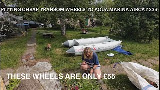 Fitting Transom Wheels to The Aqua Marina AIRCAT 335 or Any SIB