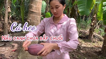 Cá Heo Nấu Canh Chua Bắp Chuối Thịt Béo Ngọt Siêu Ngon - Em Gái Quê