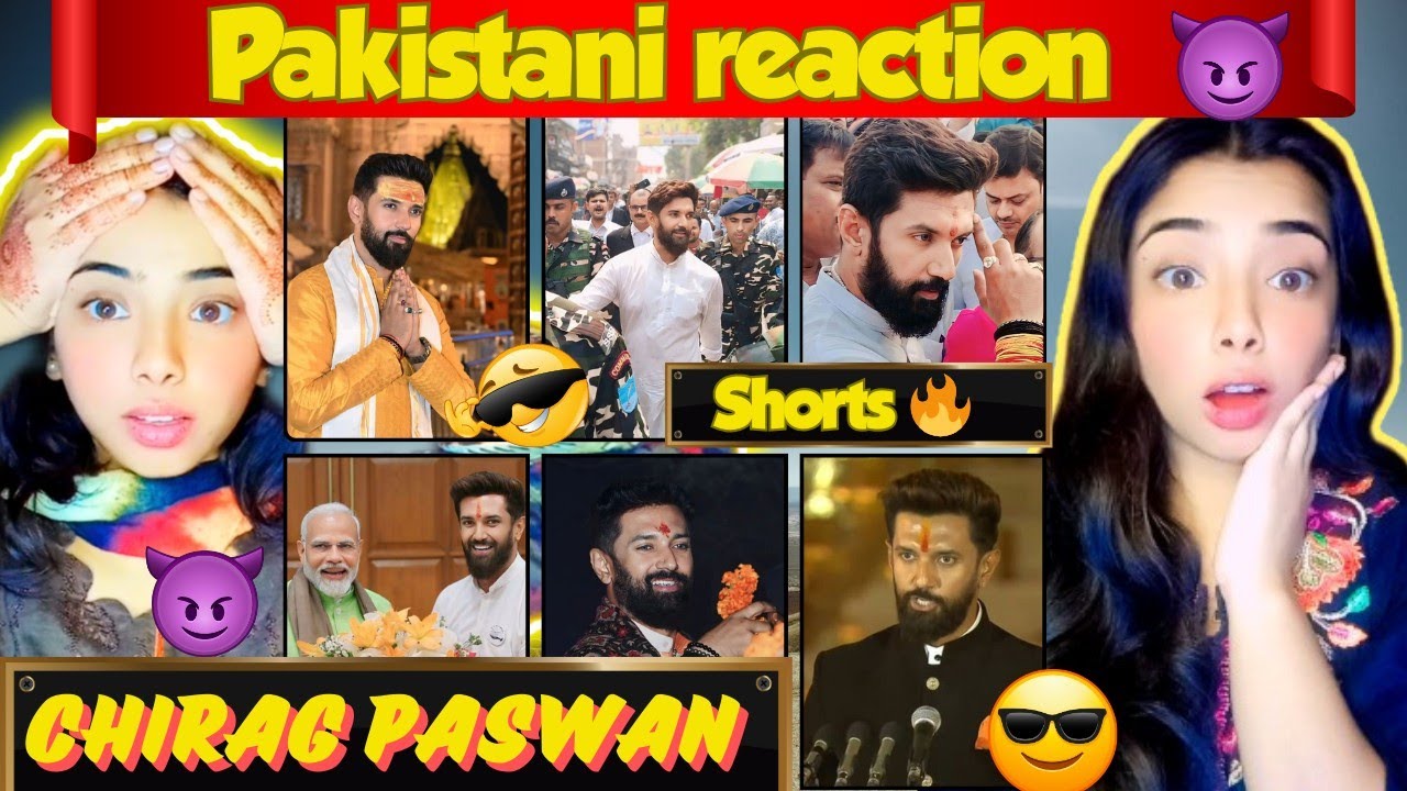 Pakistani Reaction On Chiragh Paswan🔥 dangerous attitude😈😱 videos his Love & Respect For PM Modi😱