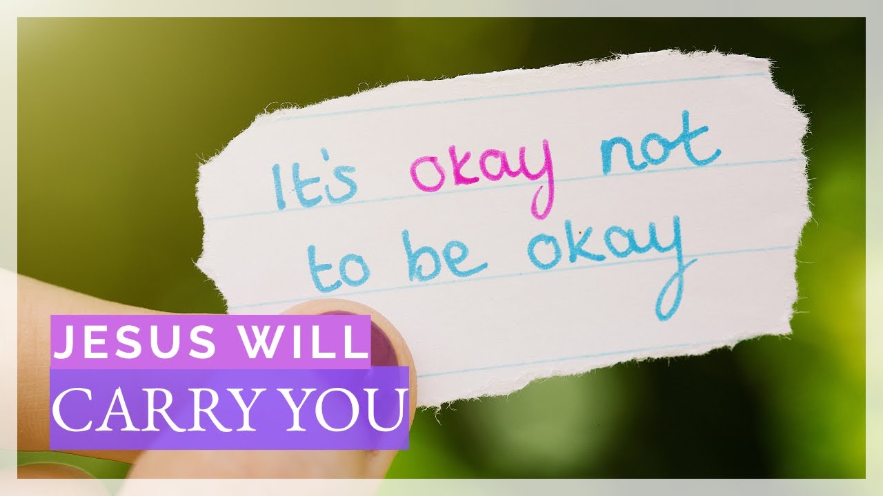 I'm Not Okay, But That's Okay – Because Jesus Still Holds Me [4K] - YouTube