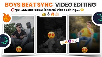 Boys Beat Sync Video Editing Alight Motion🔥|Boys Attitude Status Editing