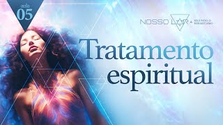 #5 | Estudo Nosso Lar segundo o Hermetismo | Tratamento Espiritual | Juliano Pozati