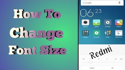 How to change font size in Redmi 5A, 5pro, 6A, 6pro,  7, 7pro