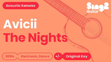 The Nights Karaoke | Avicii (Acoustic Karaoke)