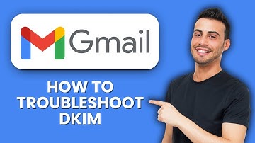 NEW! How to Troubleshoot DKIM in Gmail (2025) 📧 | Fix Email Authentication & Deliverability Issues