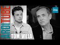 Tom villa face  robert mnard guy carlier   chez thierry ardisson  ina arditube