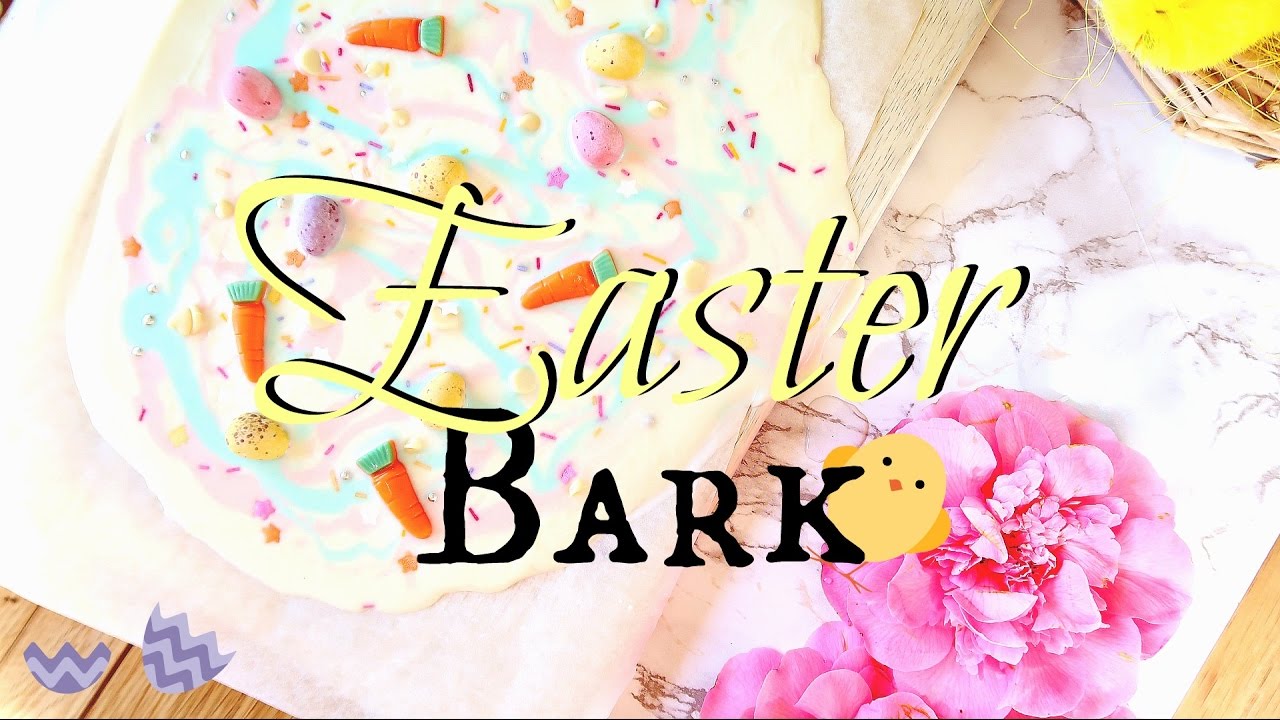 Quick & Easy Easter Bark | Annaban