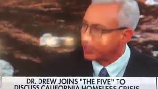 Dr. drew pinsky describes exactly how bad the public health crisis in
la has become