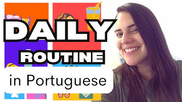 Portuguese for Beginners - Daily Routine in Portuguese