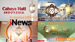 Kompilasi Obb Cahaya Hati Indonesia Inews 2018 - Sekarang