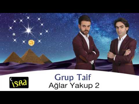 Grup Taif - Ağlar Yakup 2 Son Albüm 2017