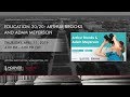 Education 2020 speaker series with arthur brooks and adam meyerson
