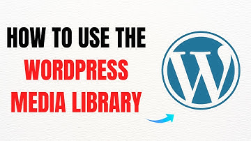 How to Use the WordPress Media Library – Full Guide