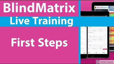 BlindMatrix Live Training - First Steps