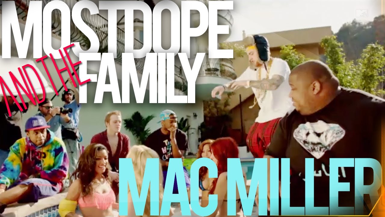 Mac Miller and The Most Dope Family (NEW MAC MILLER REALITY SHOW) - YouTube