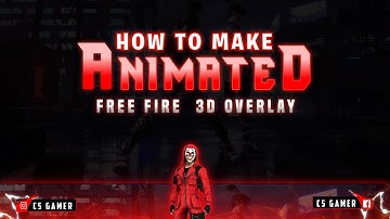 HOW TO MAKE ANIMATED  FREE FIRE 3D OVERLAY IN MOBILE  |  FN EDITZ 70