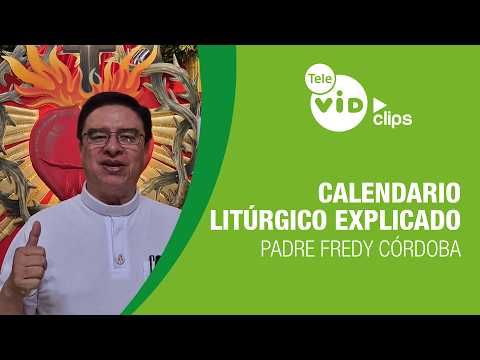 ¿Qué va después de Pentecostés? Calendario litúrgico explicado, Padre Fredy Córdoba | Tele VID Clips