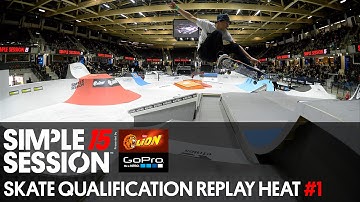 Simple Session 15 Skate Qualification LIVE RE-PLAY Heat #1
