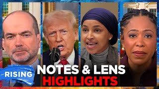Ilhan Omar SAYS Son Pulled Over By ICE; Trump BOMBS Speech: Niall Stanage, Lindsey Granger | RISING