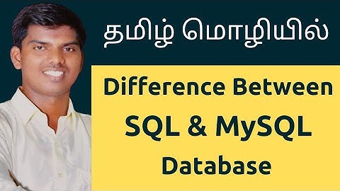 Difference Between SQL & MySQL | Tamil