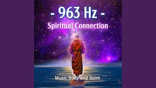 963 Hz Activation of the Crown Chakra