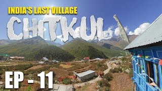 EP 11 | RIDE TO MIDLAND | CHITKUL - INDIA'S LAST VILLAGE  | SHUTTERBOXFILMS