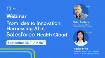 Webinar | From Idea to Innovation: Harnessing AI in Salesforce Health Cloud