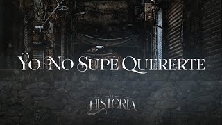 Los Buitres De Culiacan Sinaloa - Yo No Supe Quererte (Lyric Video)