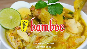 Bamboe Indonesian Turmeric Chicken Soup - Bamboe Soto Ayam