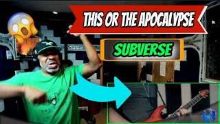 This or the Apocalypse - Subverse - Producer Reaction